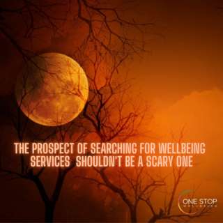 The prospect of searching for wellbeing services can be a daunting and overwhelming one. 

So we have simplified that process, and made it far less spooky! 

Find the answer to all your wellbeing needs in one place!